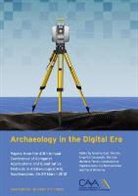 A. (Angeliki) Wheatley Chrysanthi, Angeliki Papadopoulos Chrysanthi, Angeliki Wheatley Chrysanthi, Angeliki Chrysanthi, Earl Earl, Graeme Earl... - Archaeology in the Digital Era
