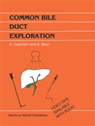 Georg Berci, George Berci, A. Cuschieri, J A et al Hamlin, J. A. Hamlin, Morgenstern... - Common Bile Duct Exploration