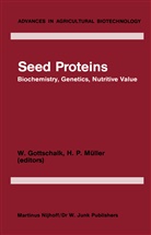 Gottschalk, W Gottschalk, W. Gottschalk, Werner Gottschalk, H. P. Muller, H. P. Müller... - Seed Proteins