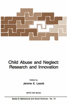 Leavitt, J Leavitt, J. Leavitt, Jerome E. Leavitt - Child Abuse and Neglect: Research and Innovation