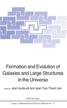 Audouze, J Audouze, J. Audouze, Jean Audouze, T T Van, T T Van... - Formation and Evolution of Galaxies and Large Structures in the Universe