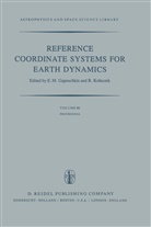 E. M. Gaposchkin, Kolaczek, Kolaczek, Barbara Kolaczek, M Gaposchkin, E M Gaposchkin - Reference Coordinate Systems for Earth Dynamics