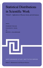 Bruno A Baldessari, Bruno A. Baldessari, Ganapat P Patil, Ganapati P Patil, Ganapati P. Patil, Charles Taillie - Statistical Distributions in Scientific Work
