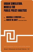H Whithed, M H Whithed, M Sarly, M Sarly, R. M. Sarly, M. H. Whithed - Urban Simulation: Models for Public Policy Analysis