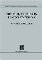 Mitchell H Miller, Mitchell H. Miller - The Philosopher in Plato's Statesman