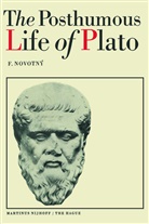 F Novotny, F. Novotny, J. L. Barton, L Barton, L Barton, Ludví Svoboda... - The Posthumous Life of Plato