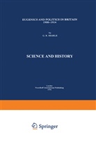 G R Searle, G. R Searle, G. R. Searle, G.R Searle - Eugenics and Politics in Britain, 1900 - 1914