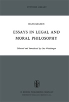 H Kelsen, H. Kelsen, Hans Kelsen, Ot Weinberger, Ota Weinberger - Essays in Legal and Moral Philosophy