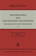 J. E. Blakeley, J. M. Bochenski, E Blakeley, E Blakeley, M Bochenski, J M Bochenski - Bibliographie der Sowjetischen Philosophie