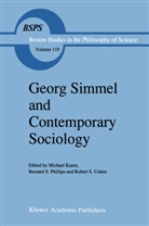 Robert S. Cohen, M. Kaern, Michael Kaern, B. S. Phillips, Bernard S. Phillips, Robert S Cohen... - Georg Simmel and Contemporary Sociology