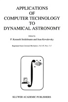 Kenneth Seidelmann, P Kenneth Seidelmann, Kovalevsky, Kovalevsky, Jean Kovalevsky, P. K. Seidelmann... - Applications of Computer Technology to Dynamical Astronomy