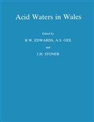 R Edwards, R W Edwards, R. W. Edwards, A Gee, A S Gee, A. S. Gee... - Acid Waters in Wales