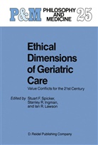 S. R. Ingman, Stanley R. Ingman, Ian Lawson, Ian R. Lawson, R Ingman, S R Ingman... - Ethical Dimensions of Geriatric Care
