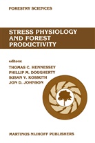 P. M . Dougherty, P. M. Dougherty, P.M . Dougherty, T. C. Hennessey, T.C. Hennessey, J. D. Johnson... - Stress physiology and forest productivity