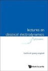 Berthold-Georg Englert, Berthold-Georg Englert - Lectures on Classical Electrodynamics