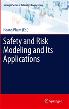 Hoan Pham, Hoang Pham - Safety and Risk Modeling and Its Applications