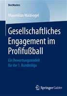 Maximilan Waldvogel, Maximilian Waldvogel - Gesellschaftliches Engagement im Profifußball