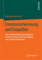 Katharina A. Fuchs, Katharina Anna Fuchs - Emotionserkennung und Empathie
