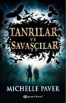 Michelle Paver - Tanrilar ve Savascilar