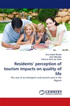 Júli Mendes, Júlio Mendes, Patr Oom do Valle, Patrícia Oom do Valle, Ana Isabe Renda, Ana Isabel Renda - Residents' perception of tourism impacts on quality of life