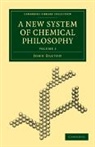 John Dalton - New System of Chemical Philosophy 2 Volume Set