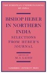 M.a. Laird, M. A. Laird - Bishop Heber in Northern India