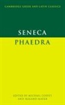 Seneca Lucius Annaeus, Lucius Annaeus Seneca, Michael Coffey, Roland Mayer - Seneca: Phaedra