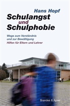 Hans Hopf - Schulangst und Schulphobie