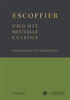 BERGER, Georg Berger - Escoffier und die Nouvelle Cuisine