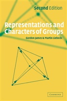 G. D. James, Gordon James, Gordon Douglas James, Gordon Liebeck James, Martin Liebeck - Representations and Characters of Groups