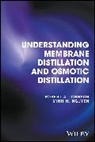 M Johnson, Robert A Johnson, Robert A. Johnson, Robert A. Nguyen Johnson, Minh H Nguyen, Minh H. Nguyen... - Membrane Distillation and Osmotic Distillation