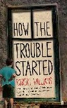 Robert Williams - How the Trouble Started