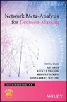 A Ades, A E Ades, A. E. Ades, A. E. Dias Ades, S Dias, Sofi Dias... - Network Meta-Analysis for Decision-Making