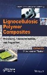 Vijay Thakur, Vijay Kumar Thakur, VK Thakur - Lignocellulosic Polymer Composites