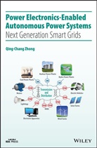 Q Zhong, Qing-Chang Zhong, Qing-Chang (The University of Sheffield Zhong, Zhong Qing-Chang - Power Electronics-Enabled Autonomous Power Systems