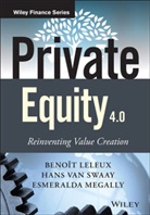 B Leleux, Benoî Leleux, Benoit Leleux, Benoît Leleux, Benoit Swaay Leleux, Beno't Leleux... - Private Equity 4.0