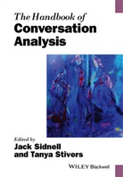 Sidnell, J Sidnell, Jack Sidnell, Jack Stivers Sidnell, Jac Sidnell, Jack Sidnell... - Handbook of Conversation Analysis