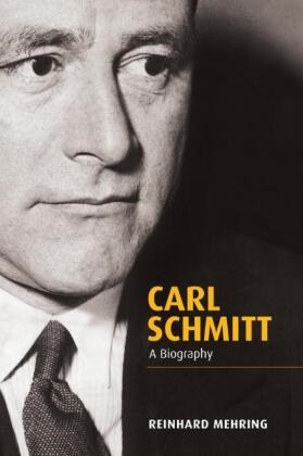 Reinhard Mehring,  Mehring Reinhard - Carl Schmitt - A Biography