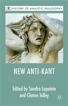Sandra Lapointe, F. Perihonskay, F Prihonsky, F. Prihonsky, Franz Prihonsky, Kenneth A Loparo... - New Anti-Kant