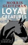 Morris Gleitzman, Gleitzman Morris - Loyal Creatures
