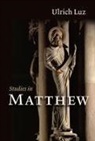 Ulrich Luz, Ulrich/ Selle Luz - Studies In Matthew