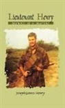 Joe Henry, Joseph James Henry - Lieutenant Henry: Memoir of a Marine