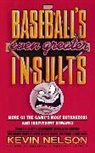 Kevin Nelson, Nelson Kevin - Baseball's Even Greater Insults