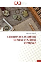 Daboussi-o, Olfa Manai Daboussi - Seigneuriage, instabilite