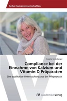 Brigitte Unterberger - Compliance bei der Einnahme von Kalzium und Vitamin D Präparaten