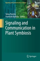 Franti Ek Balu Ka, Baluka, Baluska, Baluska, Frantisek Baluska, František Baluška... - Signaling and Communication in Plant Symbiosis