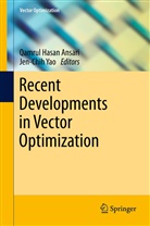 Qamrul Hasan Ansari, Qamru Hasan Ansari, Qamrul Hasan Ansari, Yao, Yao, Jen-Chih Yao - Recent Developments in Vector Optimization