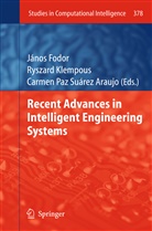 János Fodor, Ryszar Klempous, Ryszard Klempous, Carmen Paz Suárez Araujo, Carmen Paz Suárez Araujo - Recent Advances in Intelligent Engineering Systems