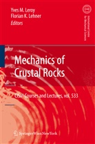 K Lehner, K Lehner, Florian K. Lehner, Yves M. Leroy, Yve M Leroy, Yves M Leroy - Mechanics of Crustal Rocks