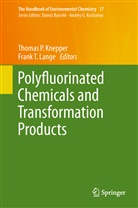 Thomas P. Knepper, Frank T. Lange, Thoma P Knepper, Thomas P Knepper, T Lange, T Lange - The Handbook of Environmental Chemistry - 17: Polyfluorinated Chemicals and Transformation Products